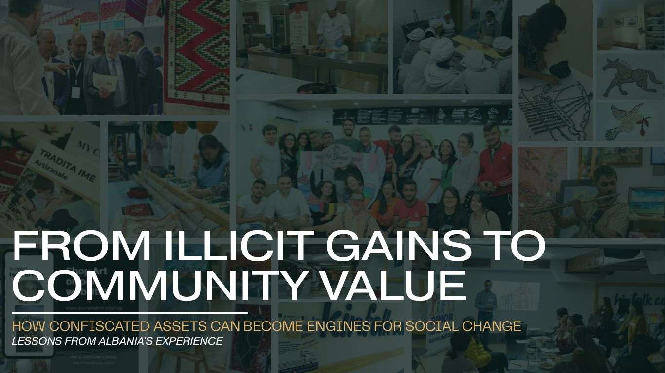 FROM ILLICIT GAINS TO COMMUNITY VALUE: HOW CONFISCATED ASSETS CAN BECOME ENGINES FOR SOCIAL CHANGE